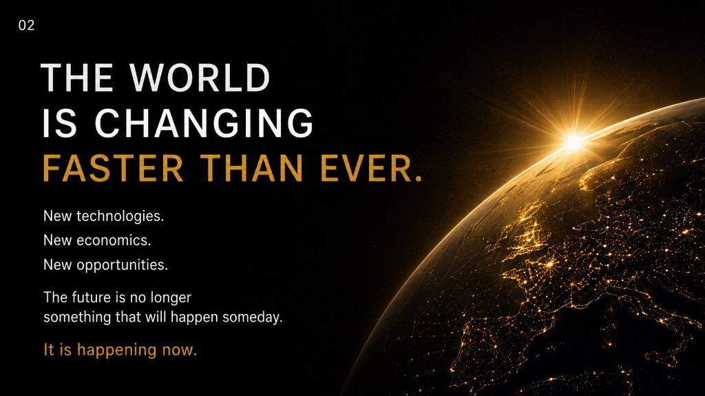 The world is changing faster than ever